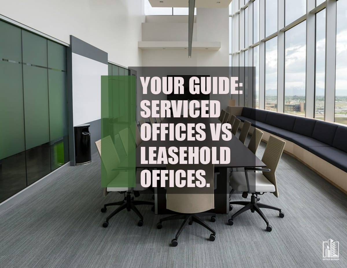 Leasehold vs. Serviced Offices: Finding the Perfect Workspace for Your Business.